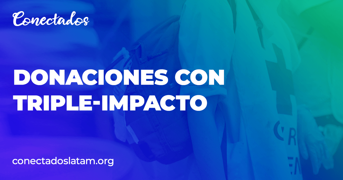 Conectados! Donaciones con TripleImpacto